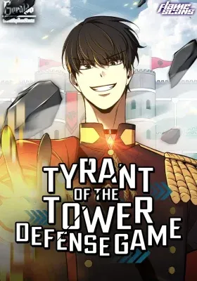 Couverture de I Became the Tyrant of a Defense Game