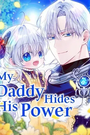 Couverture de My Daddy Hides His Power