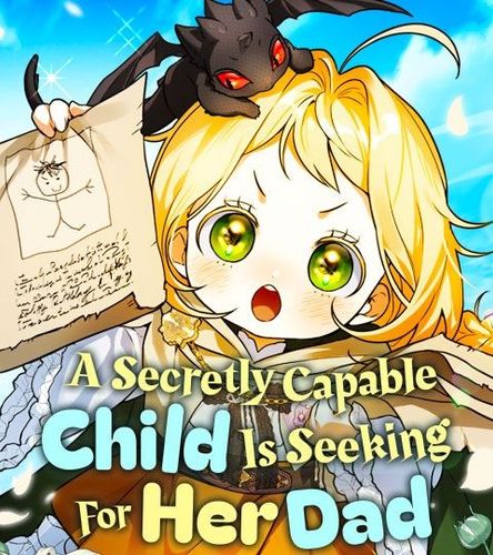 Couverture de A Secretly Capable Child Is Seeking For Her Dad
