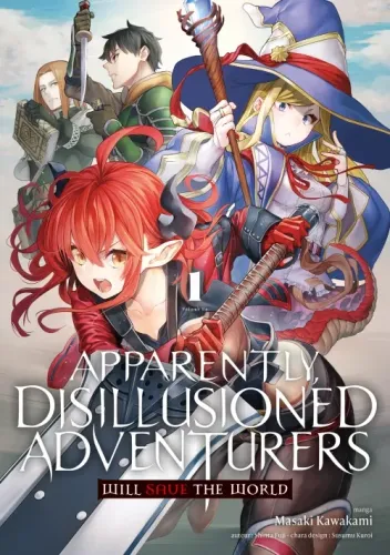 Couverture de Apparently, Disillusioned Adventurers Will Save the World