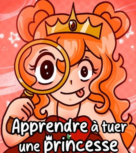 Couverture de Apprendre à tuer une princesse