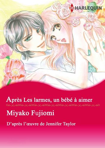 Couverture de Après les larmes, un bébé à aimer