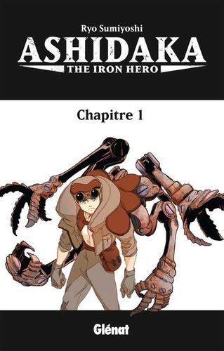 Couverture de Ashidaka - The Iron Hero