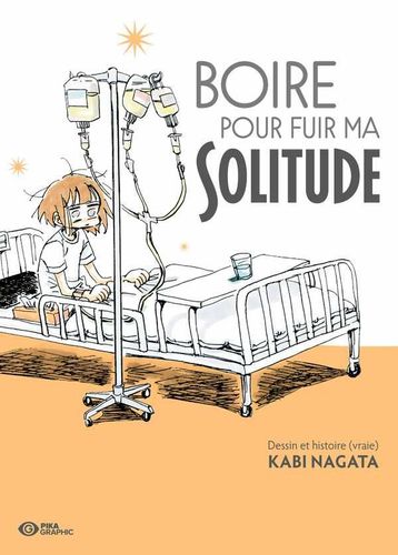 Couverture de Boire pour fuir ma solitude