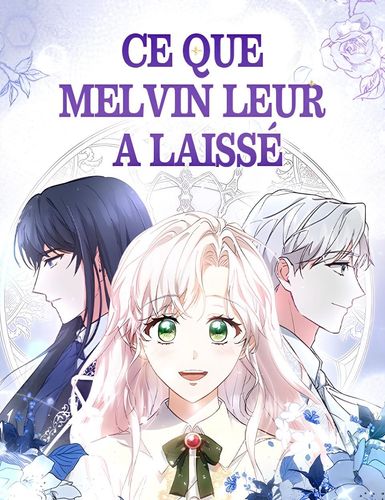 Couverture de Ce Que Melvin Leur A Laisse