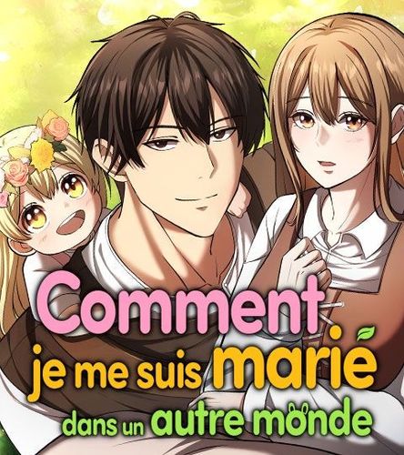 Couverture de Comment je me suis marié dans un autre monde