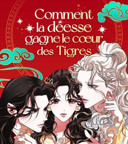 Couverture de Comment la déesse gagne le cœur des Tigres