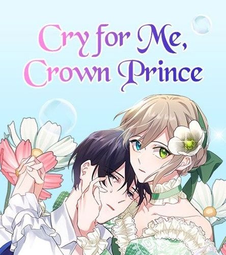 Couverture de Cry for Me, Crown Prince