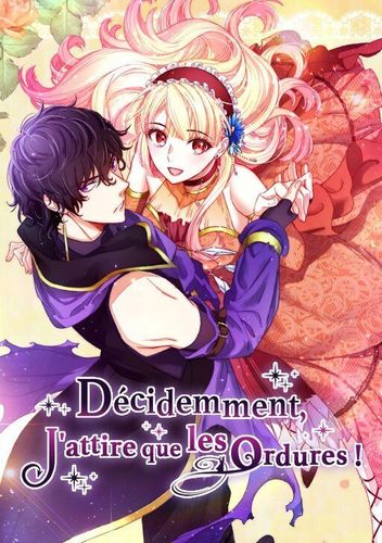 Couverture de Decidemment Jattire Que Les Ordures
