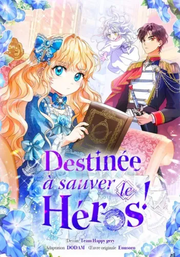 Couverture de Destinee A Sauver Le Heros