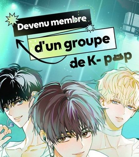 Couverture de Devenu membre d'un groupe de K-pop