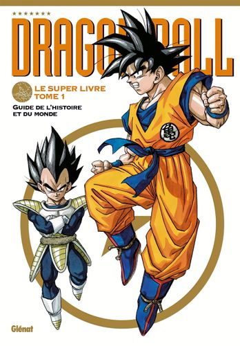 Couverture de Dragon Ball Le Super Livre