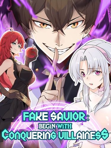 Couverture de Fake Savior: Begin With Conquering Villainess