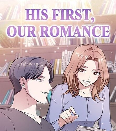 Couverture de His First, Our Romance
