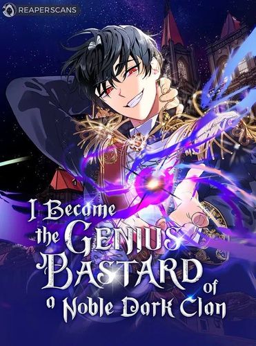 Couverture de I Became The Genius Bastard Of A Noble Dark Clan