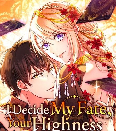 Couverture de I Decide My Fate, Your Highness