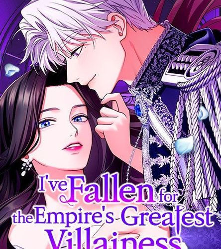 Couverture de I've Fallen for the Empire's Greatest Villainess