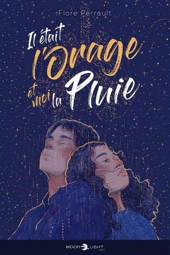 Couverture de Il était l'orage et moi la pluie