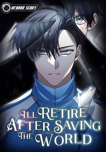 Couverture de I’ll Retire After Saving The World