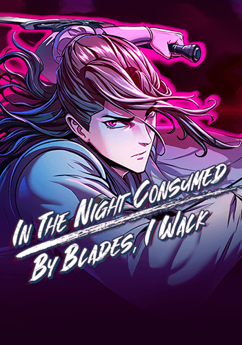 Couverture de In The Night Consumed by Blades, I Walk