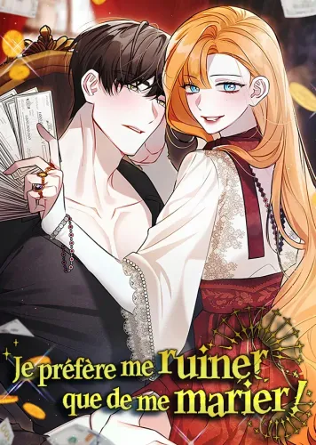 Couverture de Je préfère me ruiner que de me marier ! »
