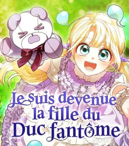 Couverture de Je suis devenue la fille du Duc fantôme