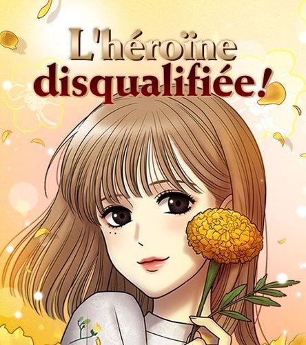 Couverture de L'héroïne disqualifiée !