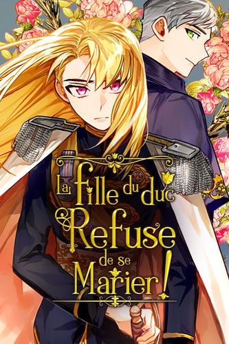 Couverture de La Fille Du Duc Ne Veut Pas Se Marier
