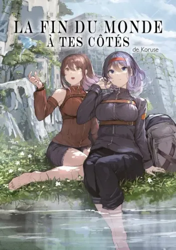 Couverture de La fin du monde à tes côtés