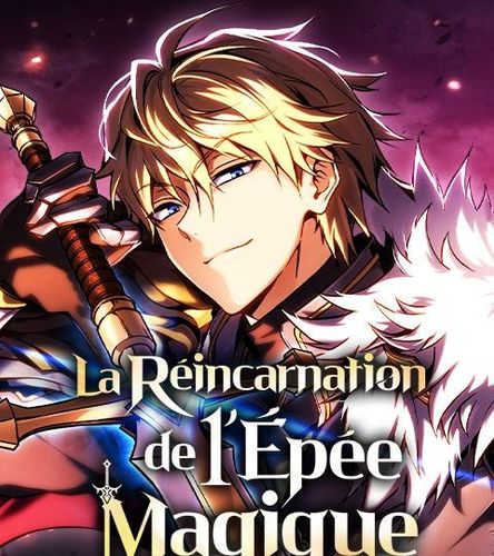 Couverture de La Réincarnation de l'Épée Magique
