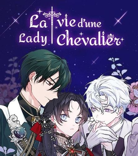 Couverture de La vie d'une Lady Chevalier
