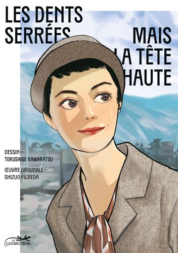 Couverture de Les Dents serrées mais la tête haute
