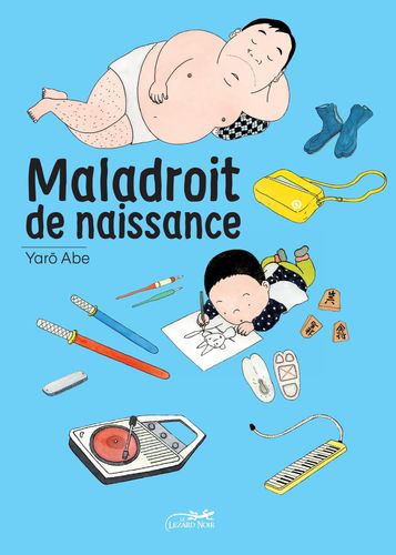 Couverture de Maladroit de naissance
