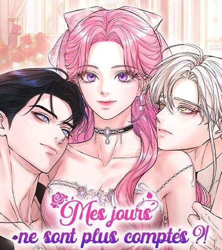 Couverture de Mes jours ne sont plus comptés ?!