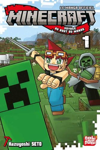 Couverture de Minecraft, le manga officiel - Voyage au bout du monde