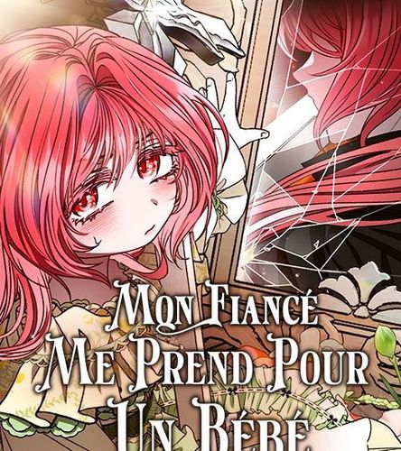 Couverture de Mon fiancé me prend pour un bébé