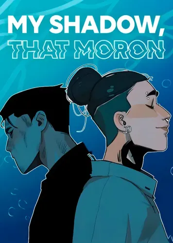 Couverture de My Shadow That Moron