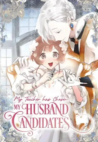Couverture de My Teacher Has Chosen My Husband Candidates