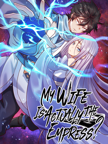 Couverture de My Wife Is Actually The Empress?