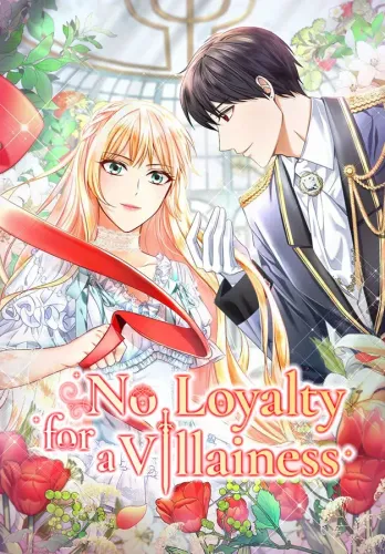 Couverture de No Loyalty For A Villainess