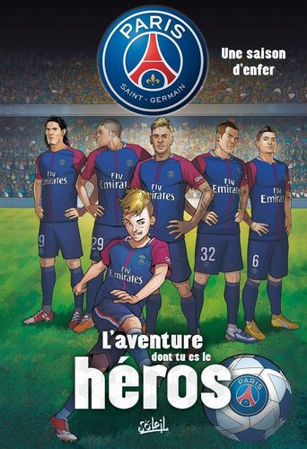 Couverture de Paris Saint-Germain - L'aventure dont tu es le héros