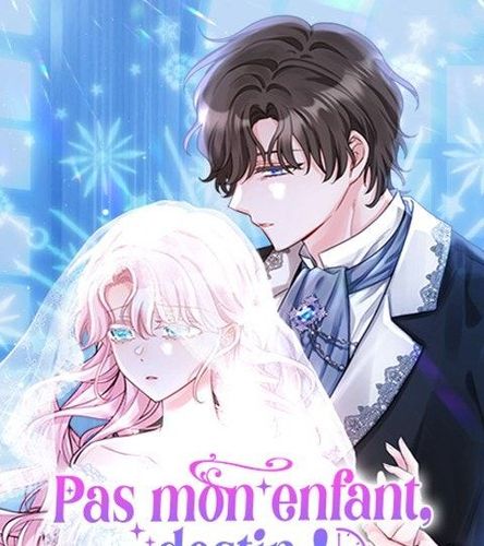 Couverture de Pas mon enfant, destin !