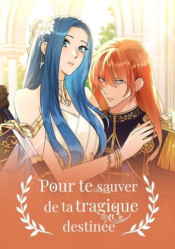 Couverture de Pour Te Sauver De Ta Tragique Destinee