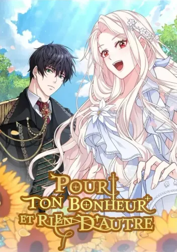 Couverture de Pour Ton Bonheur Et Rien Dautre