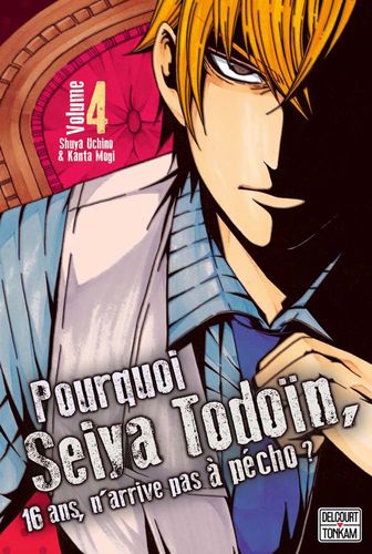 Couverture de Pourquoi Seiya Todoïn, 16 ans, n'arrive pas à pécho ?