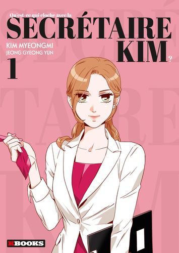 Couverture de Qu'est-ce qui cloche avec la secrétaire Kim ?