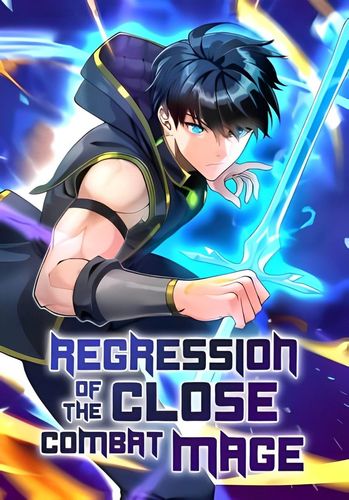Couverture de Regression of the Close Combat Mage