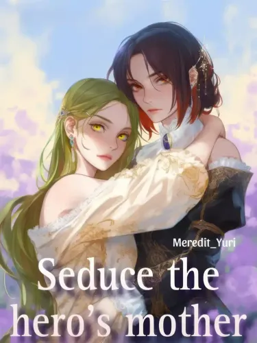Couverture de Seduce The Hero's Mother