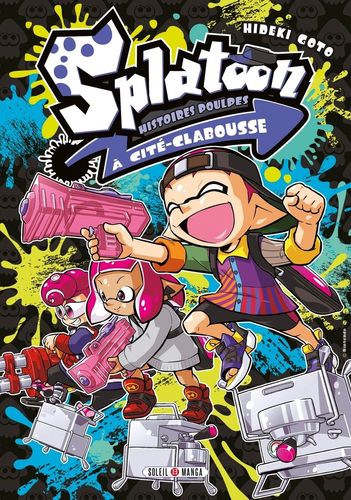 Couverture de Splatoon - Histoires Poulpes à Cité-Clabousse