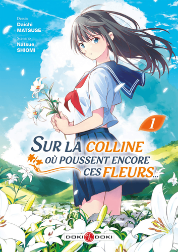 Couverture de Sur la colline où poussent encore ces fleurs...